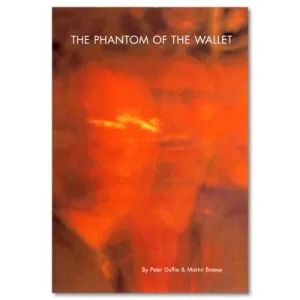 The Phantom of the Wallet by Peter Duffie and Martin Breese
